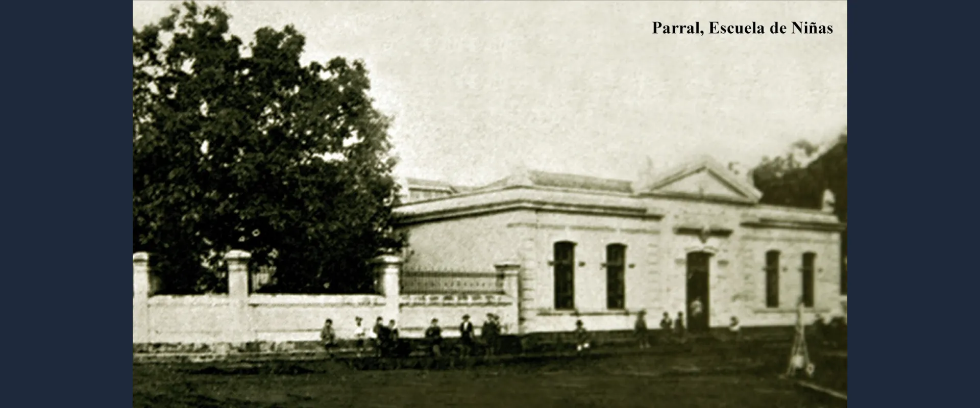 Escuela de Niñas de Parral - Foto Histórica